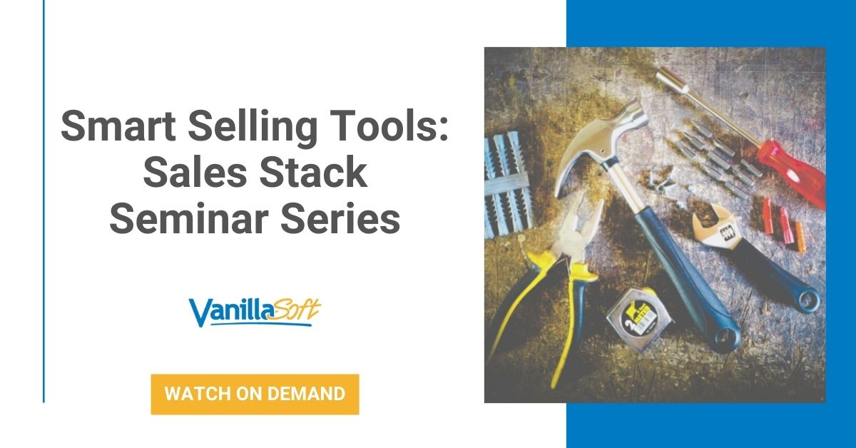 Smart Selling Tools: Sales Stack Seminar Series
