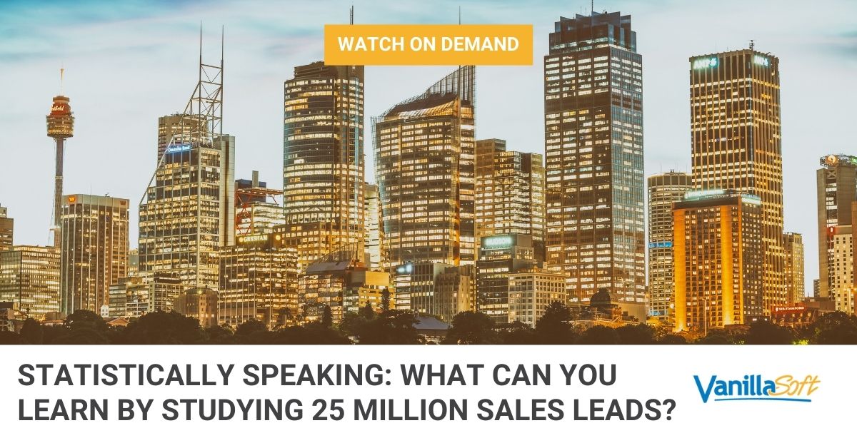 Statistically Speaking: What Can You Learn by Studying 25 MILLION Sales Leads?