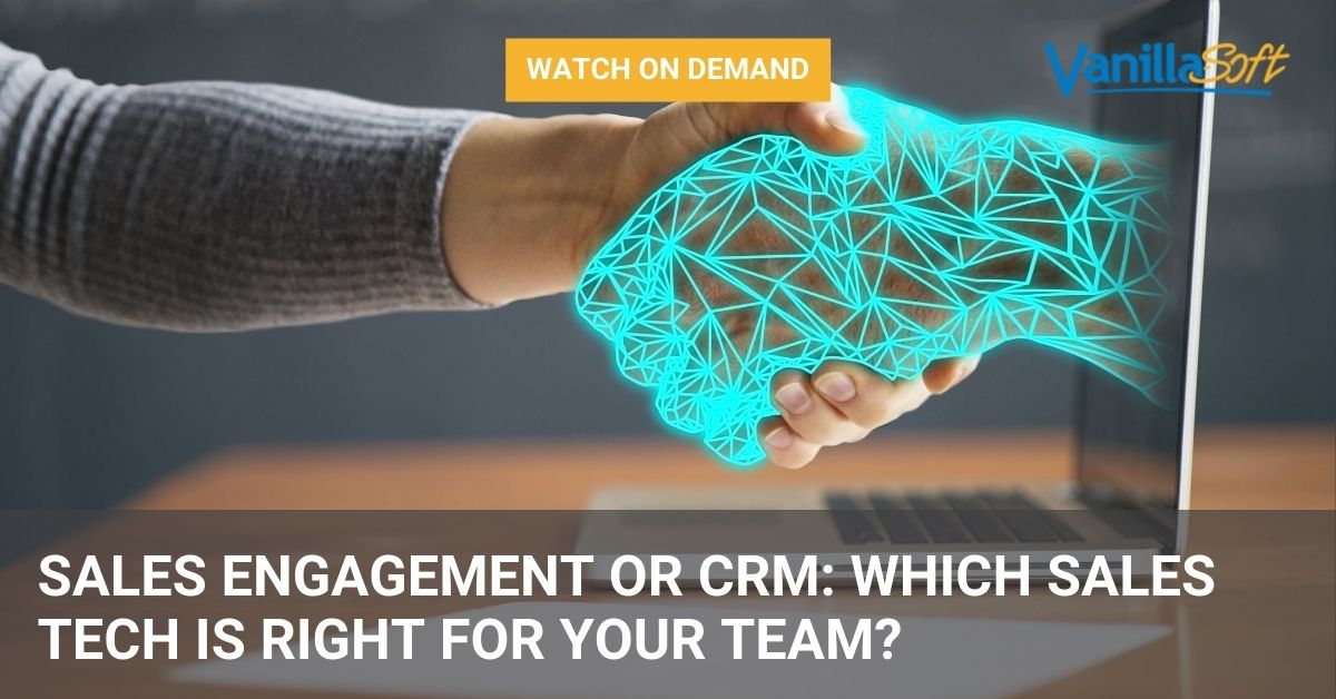 Sales Engagement or CRM: Which Sales Tech is Right for Your Team?