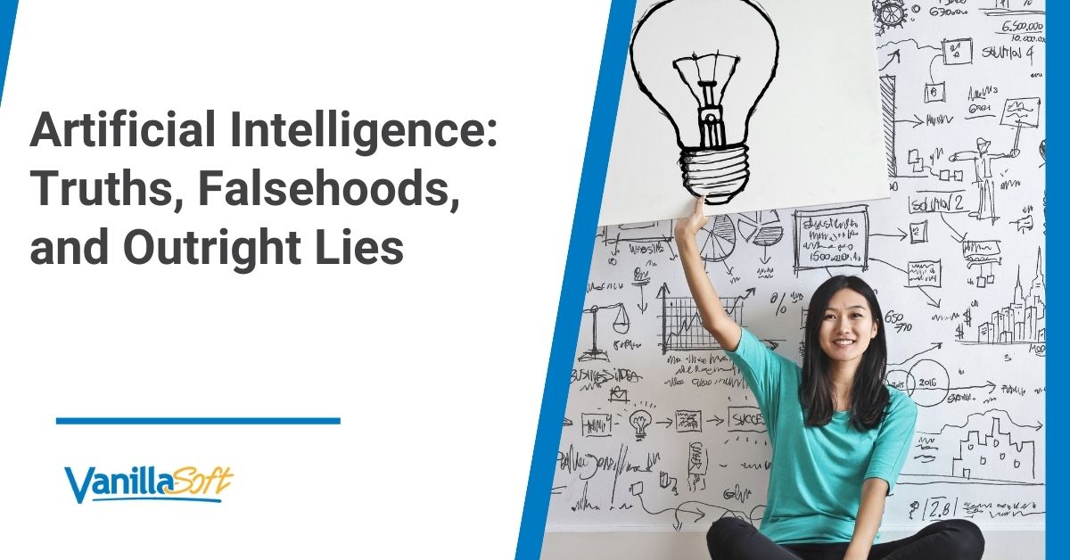 Artificial Intelligence: Truths, Falsehoods, and Outright Lies