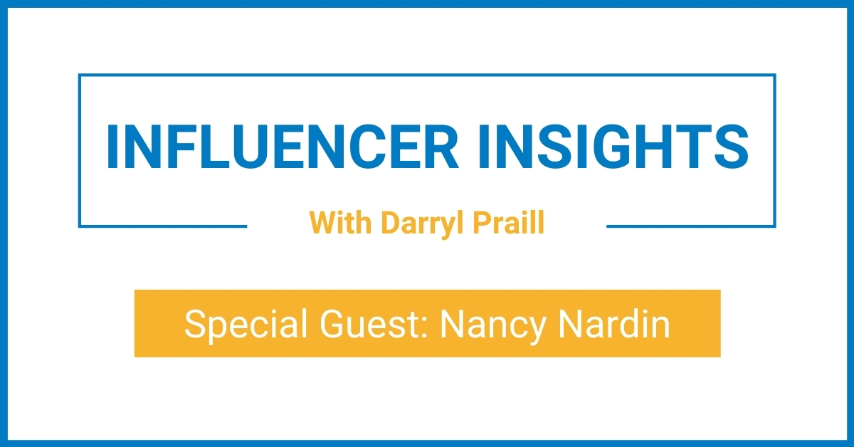 Influencer Insights with Nancy Nardin