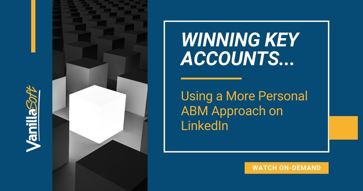Winning Key Accounts Using a More Personal ABM Approach on LinkedIn