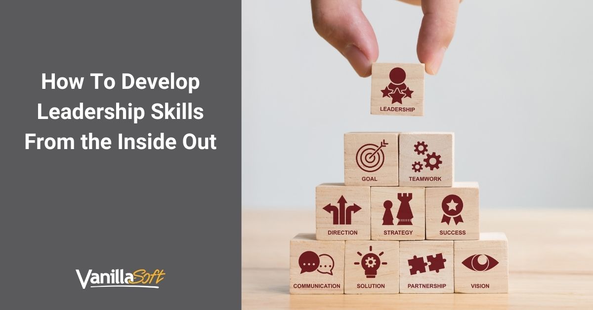 how to develop leadership skills