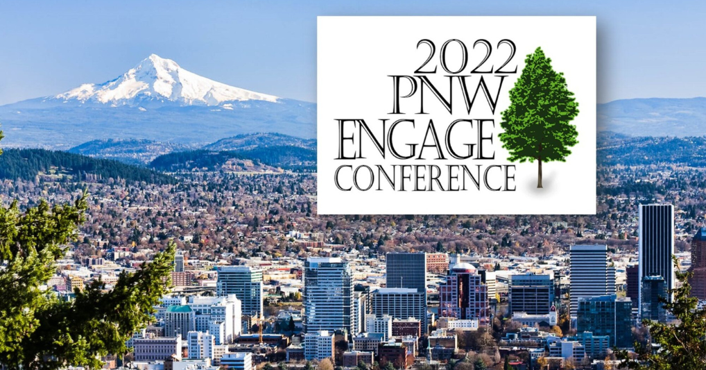 Pacific Northwest Engage Conference